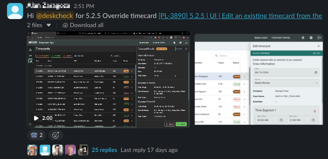 A Slack post in the lh-desk-check channel showing a developer's deskcheck submission: two UI screenshots attached and a 2-minute Loom video recording, with 25 replies and multiple participants. The review mechanism is a video link in a thread — not inspectable code.